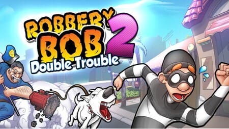 Robbery Bob 2 Mod Apk Unlimited Money Download